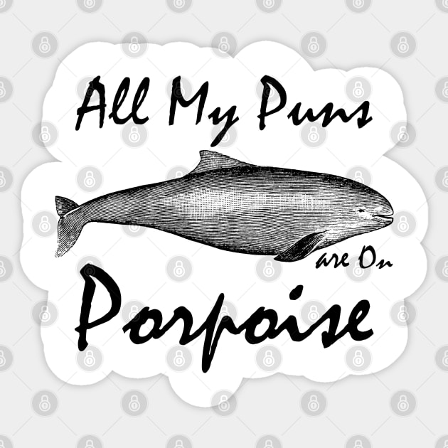 All My Puns are On Porpoise Sticker by AssoDesign